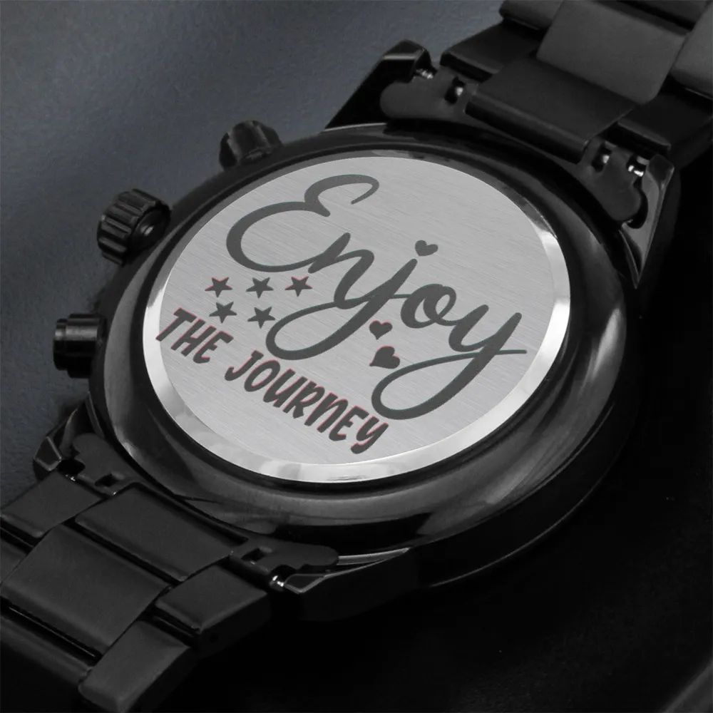 Enjoy the Journey Engraved Black Watch