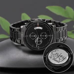 Enjoy the Journey Engraved Black Watch