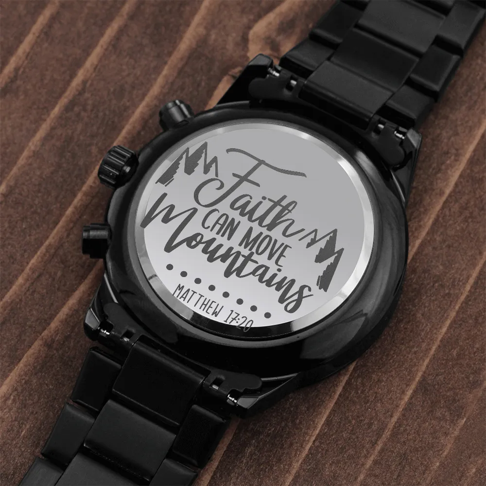 Faith Can Move Mountains Engraved Black Watch