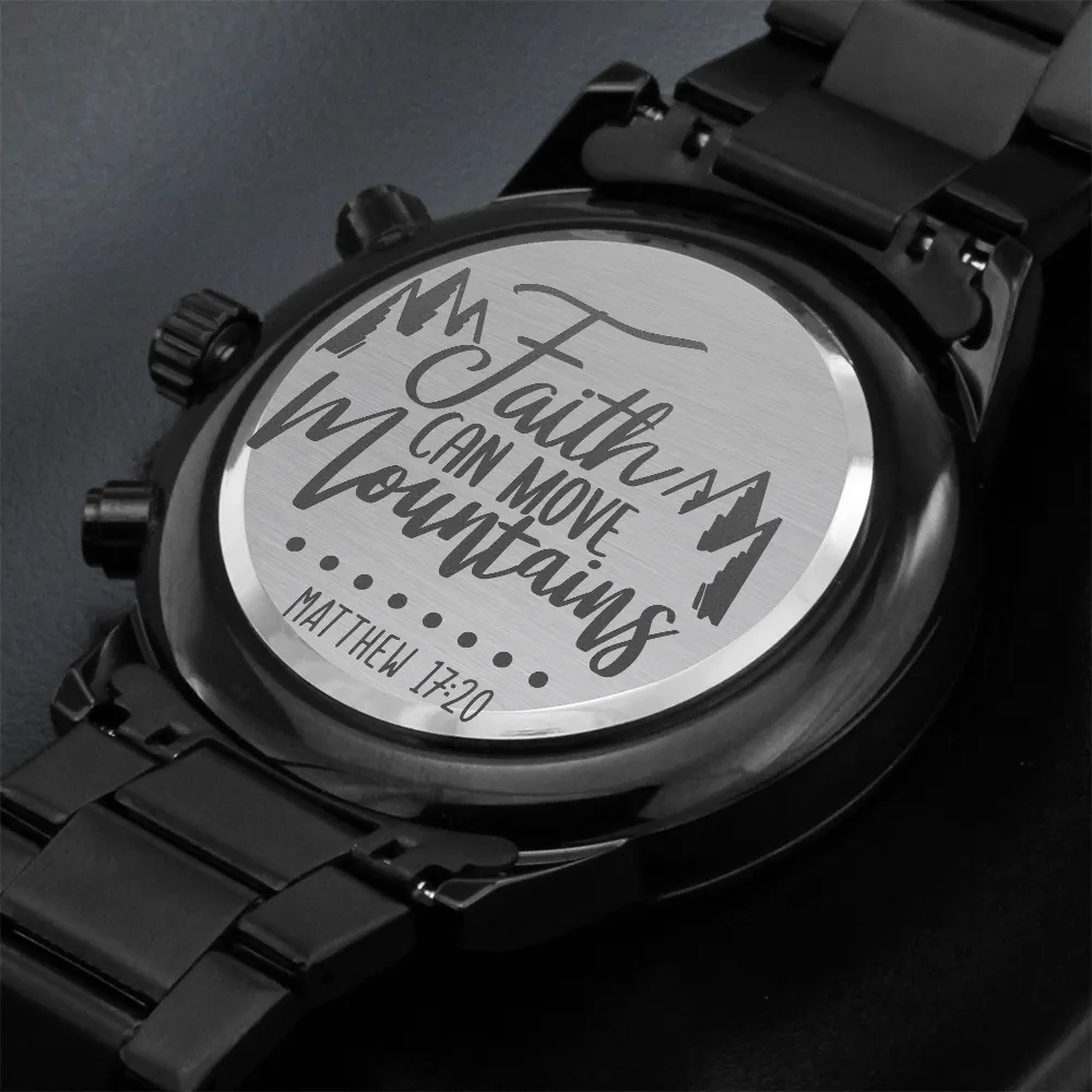 Faith Can Move Mountains Engraved Black Watch