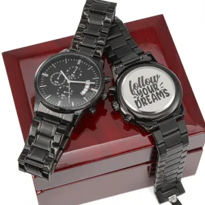 Follow Your Dreams Engraved Black Watch