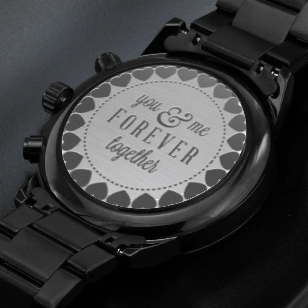 You and Me Together Forever Engraved Black Watch