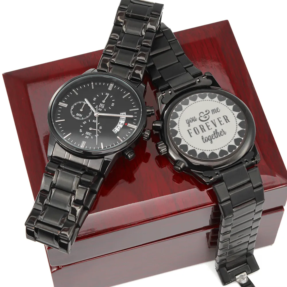You and Me Together Forever Engraved Black Watch